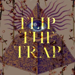 Flip The Trap (Explicit)