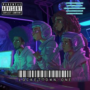 LOCKETTDWN:ONE (Explicit)