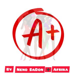 A+ (feat. Afrika) [Explicit]