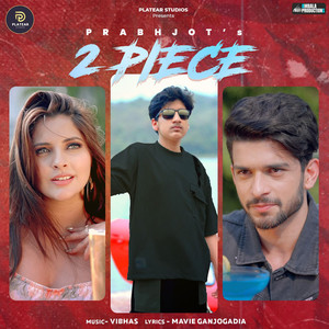 2 Piece (feat. Amardeep Phogat, Khyati)