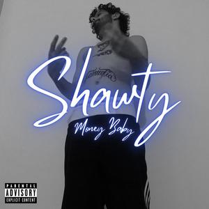 Shawty (Explicit)