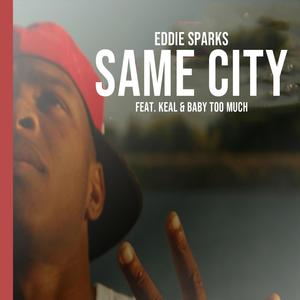 Same City (feat. Keal & Baby Too Much) (2013 Version)