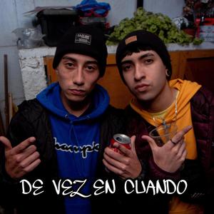 De vez en cuando (feat. GNKSTR) [Explicit]