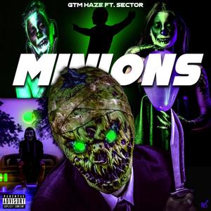 Minions (feat. NY SECTOR) [Explicit]