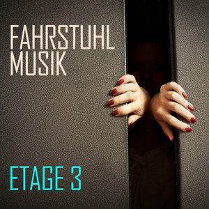 Fahrstuhl Musik: Etage 3