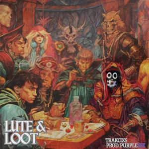 Lute & Loot (Explicit)