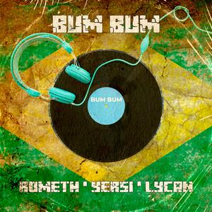 Bum Bum (feat. Rometh, Yersi & Lycan)