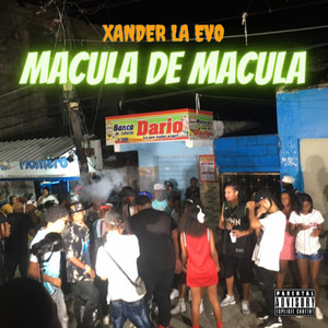 Macula De Macula (Explicit)