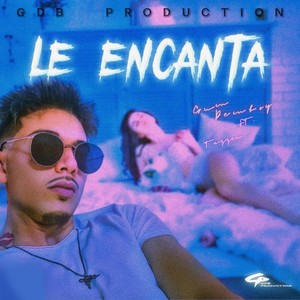 Le Encanta (Explicit)