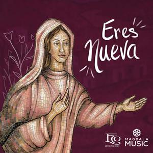 Eres Nueva (feat. E C O Apostolado)