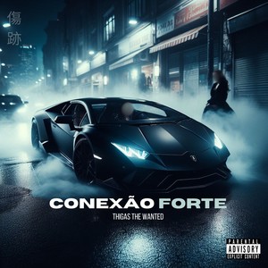 CONEXÃO FORTE (Explicit)