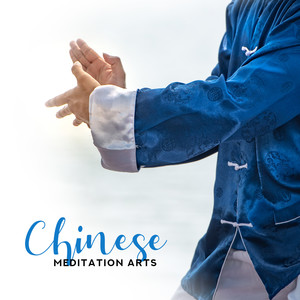 Chinese Meditation Arts - Music for Qigong and Tai Chi Practice