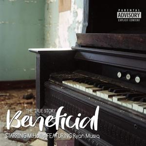 Beneficial (feat. RyanMusiq) (Explicit)