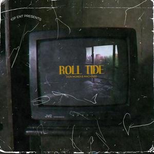 ROLL TIDE (feat. Machado) [Explicit]