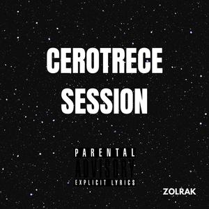 Cerotrecesession 6 (feat. Tazerone) (Explicit)