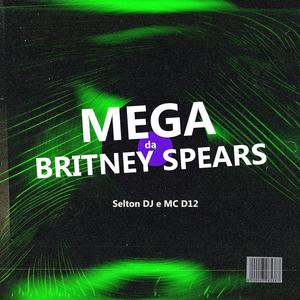 MEGA DA BR1TNEY SPE4RS (feat. MC D12) (Explicit)