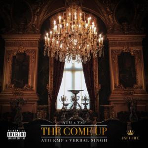 The Come Up(feat. ATG RMP) (Explicit)