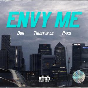 Envy Me(feat. Don_ & Paks) (Explicit)