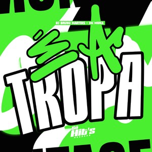 È a Tropa (Explicit)