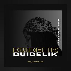 Amy Jordan-Lee Duidelik (feat. Aidam-John)