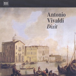 Vivaldi: Dixit, RV 594 (Salmo per soli, due cori e due orchestre)