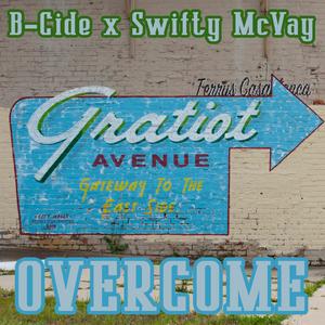 Overcome (feat. Swifty McVay) (Explicit)