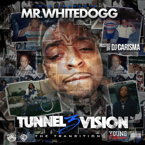 Tunnel Vision 3 (The Transition)