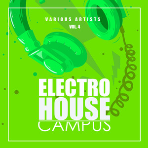 Electro House Campus, Vol. 4