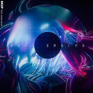 Quit Saying (feat. Kiara Kean)