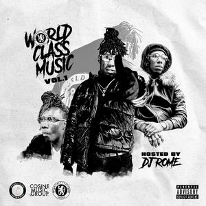 World Class Music, Vol. 1 (Explicit)