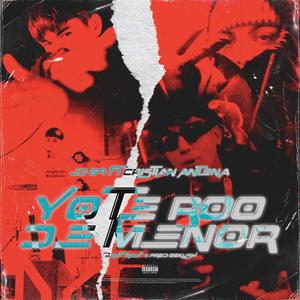 Yo te roo de menor (feat. Cristian Antena) [Explicit]