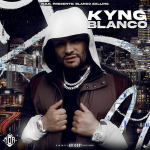 Kyng Blanco (Explicit)