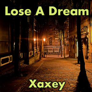 Lose a Dream (Explicit)