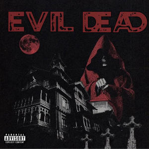 Evil Dead (Explicit)