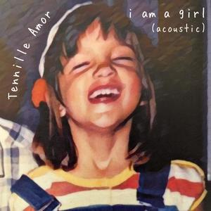 I Am a Girl (Live Acoustic)