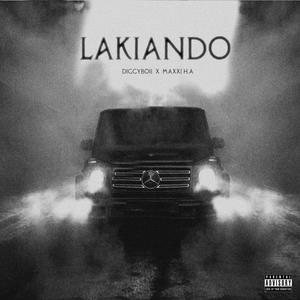 LAKIANDO (feat. DiggyBoii) [Explicit]