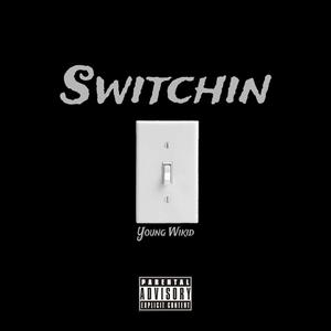 Switchin (Explicit)