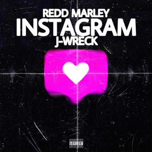 Instagram (feat. J-Wreck) [Explicit]