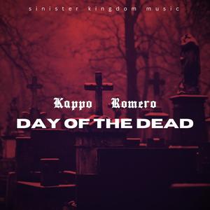 Day of The Dead (feat. Romero) [Explicit]