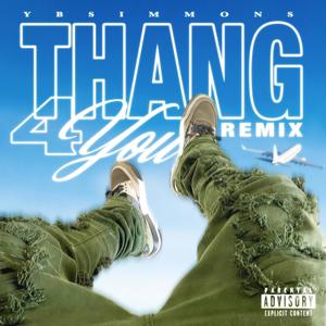 THANG FOR YOU (Explicit)