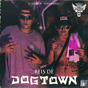 Reis de Dogtown (Explicit)