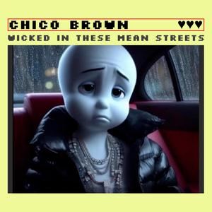 Wicked In These Mean Streets (Explicit)
