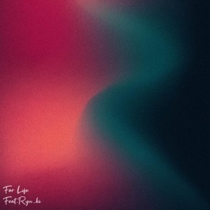 For life (feat. Ryu_ki)
