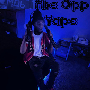 The Opp Tape (Explicit)