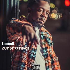 Out Of Patience (Explicit)