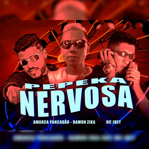 Pepeka Nervosa (Explicit)