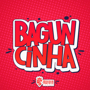 Baguncinha (Explicit)