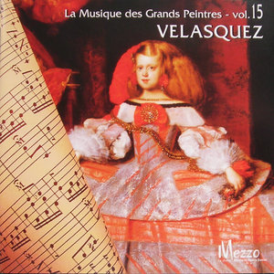 Les Grands Peintres et la Musique (Famous Painters' Mucic Collection): Velasquez, Vol. 15/16