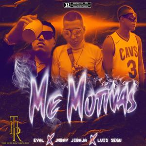 Me Motivas (feat. EYAL & Luis$egu) [Explicit]