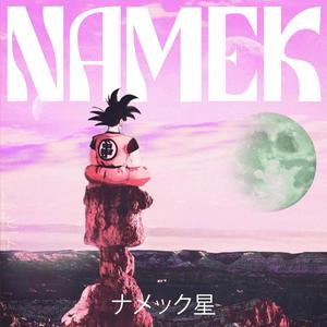 NAMEK (feat. Night Grind)